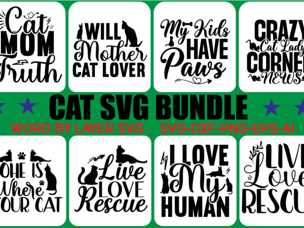 Cat svg bundle,cat svg bundle, cat clipart, cat silhouette svg, meow svg bundle, cats svg bundle, cut files for cricut silhouette, svg, eps, png, dxf,cat svg, cat silhouette, cat bundle, t shirt vector file