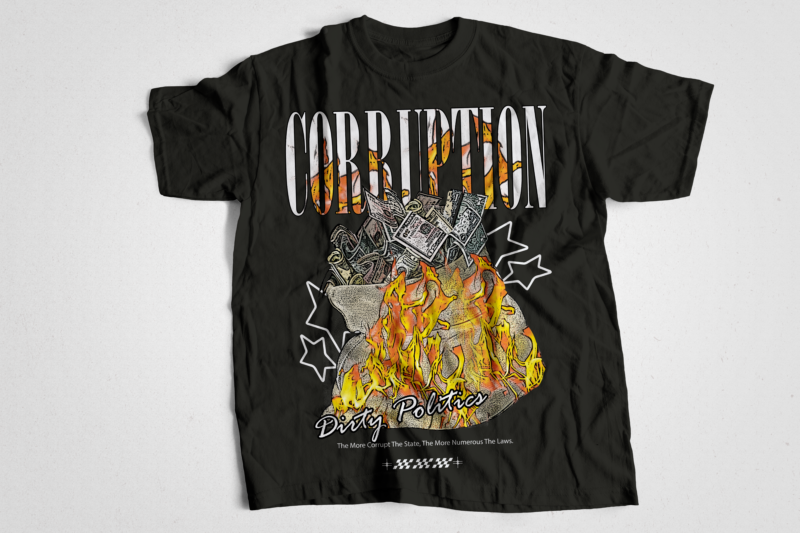 corruption dirty politics Modern transaction Urban Streetwear T-Shirt Design Bundle, Urban Streetstyle, Pop Culture, Urban Clothing, T-Shirt Print Design, Shirt Design, Retro Design