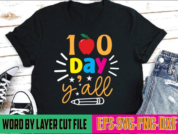 100 day y’all 100 days of school, school svg, 100 days brighter, 100th day of school, back to school, teacher svg, 100 days svg, 100 days school svg, 100th day