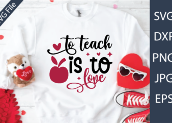 to teach is to love