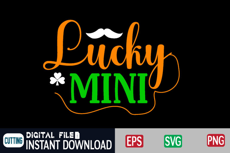 Lucky mini st patricks day, st patricks, shamrock, st pattys day, st patricks day svg, lucky charm, lucky, happy st patricks, saint patricks day, happy go lucky, st patrick day,