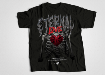 valentine streetwear design | eternal love t-shirt design