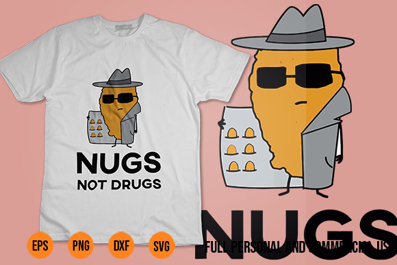 Nugs not drugs poster svg png chicken nugget dealer vinyl waterproof sticker decal T shirt vector artwork