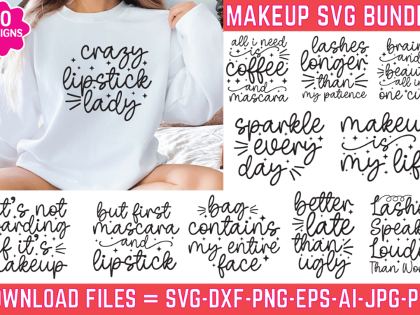 Makeup SVG Bundle, Lipstick Svg, Natural Hair Svg - Buy t-shirt designs