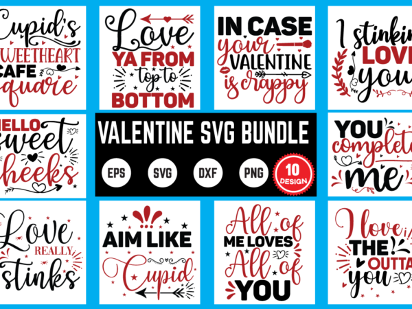 Valentine svg bundle 10 design svg, valentines day svg, valentine svg, valentines svg, happy valentines day, svg files, craft supplies tools, valentine svg, dxf, valentine svg file, for cricut, couple, Valentine svg bundle 10 design svg, valentines day svg, valentine svg, valentines svg, happy valentines day, svg files, craft supplies tools, valentine svg, dxf, valentine svg file, for cricut, couple,