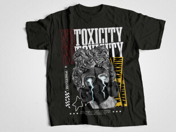 No toxicity and no regrets | warning of freeedom urban streetwear t-shirt design bundle, urban streetstyle, pop culture, urban clothing, t-shirt print design, shirt design, retro design