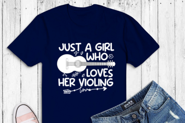 Violin violinist just a girl who loves her violin gift t-shirt design svg, violin, violinist shirt – treble maker, violin girl, violinist,