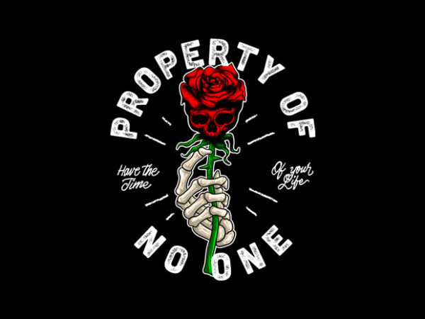 Property of no one t shirt illustration