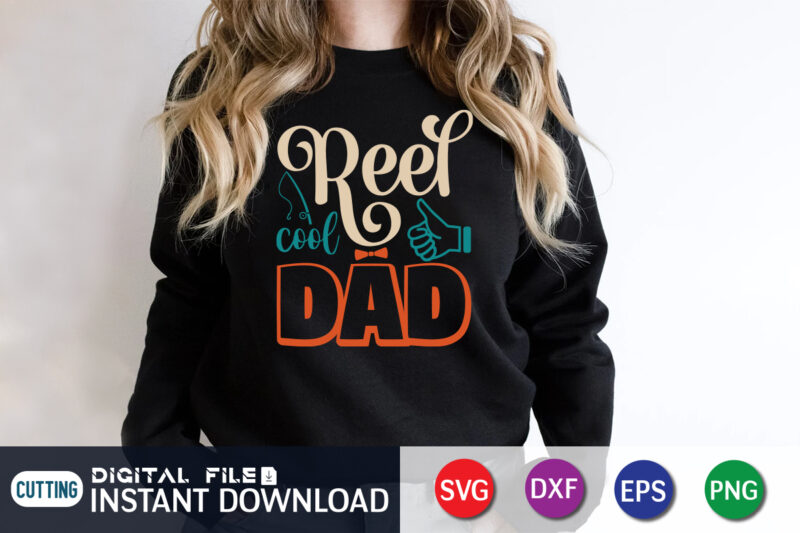 Reef Cool Dad, father’s day shirt, dad svg, dad svg bundle, daddy shirt, best dad ever shirt, dad shirt print template, daddy vector clipart, dad svg t shirt designs for