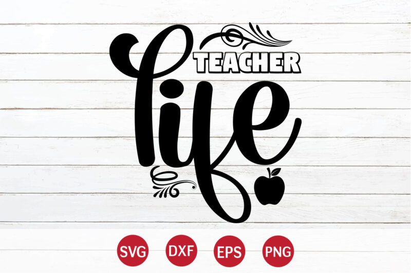 Teacher Life, 100 days of school shirt print template, second grade svg, 100th day of school, teacher svg, livin that life svg, sublimation design, 100th day shirt design school shirt