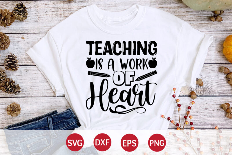 Teaching Is A Work Of Heat, Back To School, 101 days of school svg cut file, 100 days of school svg, 100 days of making a difference svg,happy 100th day