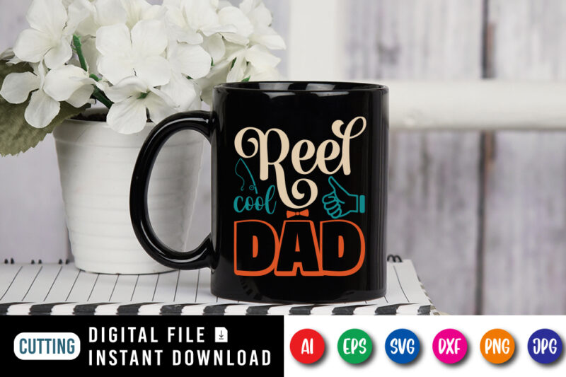 Reef Cool Dad, father’s day shirt, dad svg, dad svg bundle, daddy shirt, best dad ever shirt, dad shirt print template, daddy vector clipart, dad svg t shirt designs for