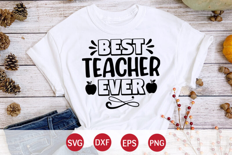 Best Teacher Ever, 100 days of school shirt print template, second grade svg, 100th day of school, teacher svg, livin that life svg, sublimation design, 100th day shirt design school