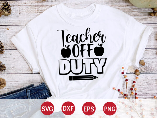 Teacher of duty, 100 days of school shirt print template, second grade svg, 100th day of school, teacher svg, livin that life svg, sublimation design, 100th day shirt design school