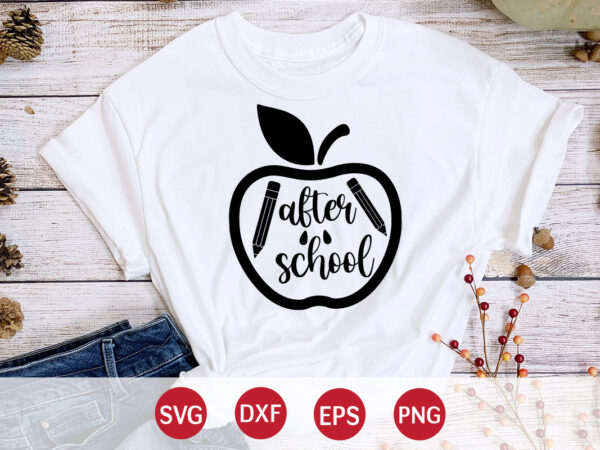 After school, 100 days of school shirt print template, second grade svg, 100th day of school, teacher svg, livin that life svg, sublimation design, 100th day shirt design school shirt