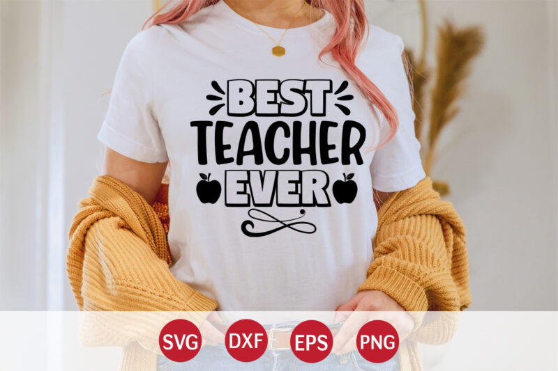 Best Teacher Ever, 100 days of school shirt print template, second grade svg, 100th day of school, teacher svg, livin that life svg, sublimation design, 100th day shirt design school