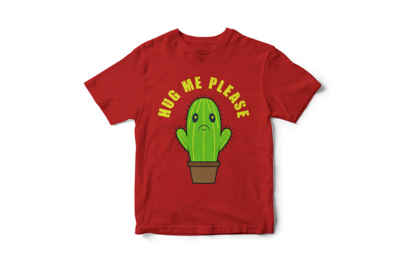 Hug Me Please, Funny Cactus T-Shirt design, Cactus, Hug me, Cactus vector