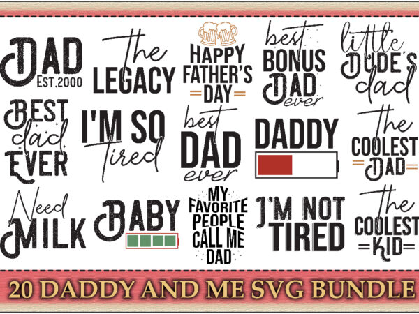 20 daddy and me svg bundle
