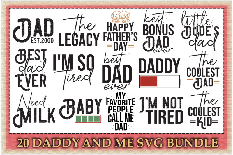 20 Daddy And Me Svg Bundle