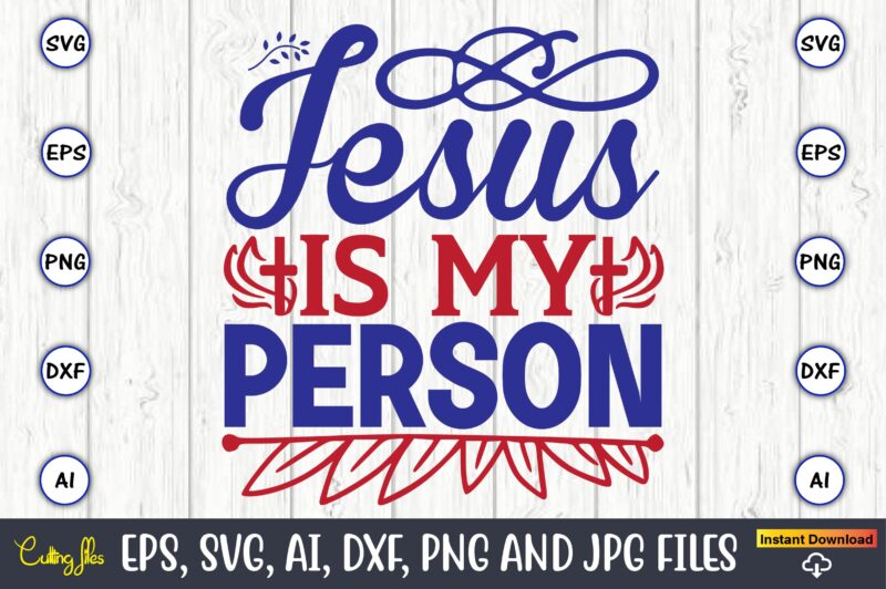 Jesus is my person,Christian,Christian svg,Christian t-shirt,Christian design,Christian t-shirt design bundle,Christian SVG bundle, Bible Verse svg, Religious svg, Faith svg, Scripture svg, Inspirational svg, Jesus svg, God svg,Christian svg, Christian svg
