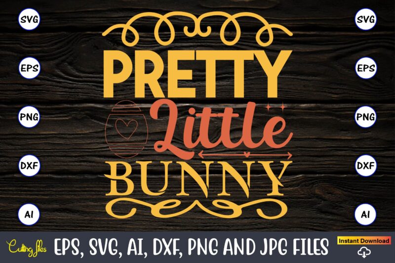 Pretty little bunny,Easter,Easter bundle Svg,T-Shirt, t-shirt design, Easter t-shirt, Easter vector, Easter svg vector, Easter t-shirt png, Bunny Face Svg, Easter Bunny Svg, Bunny Easter Svg, Easter Bunny Svg,Easter Bundle