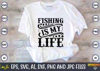 Fishing is my life,Fishing,fishing t-shirt,fishing svg design,fishing svg bundle, fishing bundle svg, fishing svg, fish svg, fishing flag svg, fisherman flag svg, fisher svg, fish bundle svg, bundle,Fishing Bundle Svg, Fishing Svg Bundle, Hook Svg Cut Files For Cricut Silhouette, Digital Download,Fishing Bundle Svg, Fishing Svg Bundle, Hook Svg Cut Files For Cricut Silhouette,Fishing Bundle Svg, Fisherman Svg, Fishing Svg, Fish Svg, Fishing Png, Fishing Hook Svg, Svg Cut Files,Fishing Bundle svg, Fishing svg, fish svg, fisherman svg, fishing pole svg, hook svg,svg, keeping it reel svg, funny quotes svg, svg file,Fishing SVG bundle, Fishing download SVG for cricut, Fisherman SVG file, fishing silhouette svg, hook svg, fishing pole svg, cut file, png,fishing svg bundle, fishing bundle svg, fishing svg, fish svg, fishing flag svg, fisherman flag svg, fisher svg, fish bundle svg, bundle,american flag fishing svg, fishing svg bundle, American Flag svg, Fisherman bundle, Fishing Svg, Fishing Flag svg cricut svg, fish bundle
