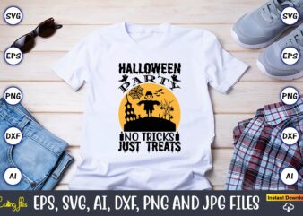 Halloween party no tricks just treats,Halloween,Halloween t-shirt, Halloween design,Halloween Svg,Halloween t-shirt, Halloween t-shirt design, Halloween Svg Bundle, Halloween Clipart Bundle, Halloween Cut File, Halloween Clipart Vectors, Halloween Clipart Svg, Halloween