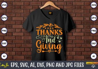 Thanks and giving,Humor,Humor t-shirt, Humor svg,Humor svg design,Humor design,Humor t-shirt design,Humor bundle,Humor t-shirt design bundle,Humor png,Coffee Bundle, Funny Coffee, Humor Svg, Adult Humor Svg, Mug Svg, Funny Quote Svg, Humor Quotes Svg, Coffee Svg,Adult Humor svg, Morning Wood, Printable png,Newborn Baby, Humor Bundle, SVG, digital download, coming home outfit, cricut, baby shower gift, files, humor,Sarcastic svg, Adult Humor SVG Bundle, Merch, Sarcastic Bundle svg, Adult Humor svg, Digital Prints, Art Prints,Fathers Day, Fishing T shirt, Humor Angling Shirt,Fisherman, Fishing Gifts,Funny Quote, T Shirt, Rooster Humor Shirt, Sarcastic Shirt