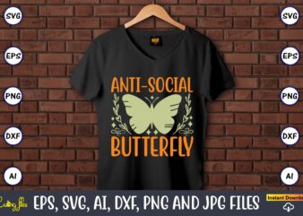 Anti-social butterfly,Humor,Humor t-shirt, Humor svg,Humor svg design,Humor design,Humor t-shirt design,Humor bundle,Humor t-shirt design bundle,Humor png,Coffee Bundle, Funny Coffee, Humor Svg, Adult Humor Svg, Mug Svg, Funny Quote Svg, Humor Quotes