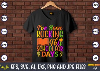 I’ve been rocking this school for days,100 days of school svg,100 Days of School SVG, 100th Day of School svg, 100 Days , Unicorn svg, Magical svg, Teacher svg, School t shirt design for sale