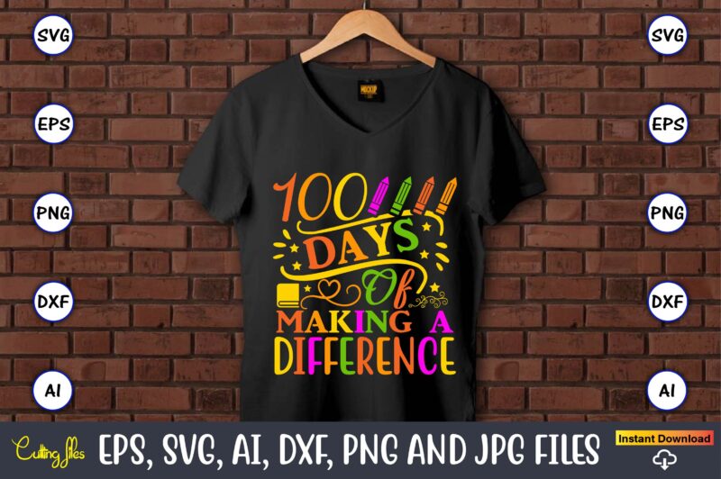 100 Days of making a difference,100 days of school svg,100 Days of School SVG, 100th Day of School svg, 100 Days , Unicorn svg, Magical svg, Teacher svg, School svg,