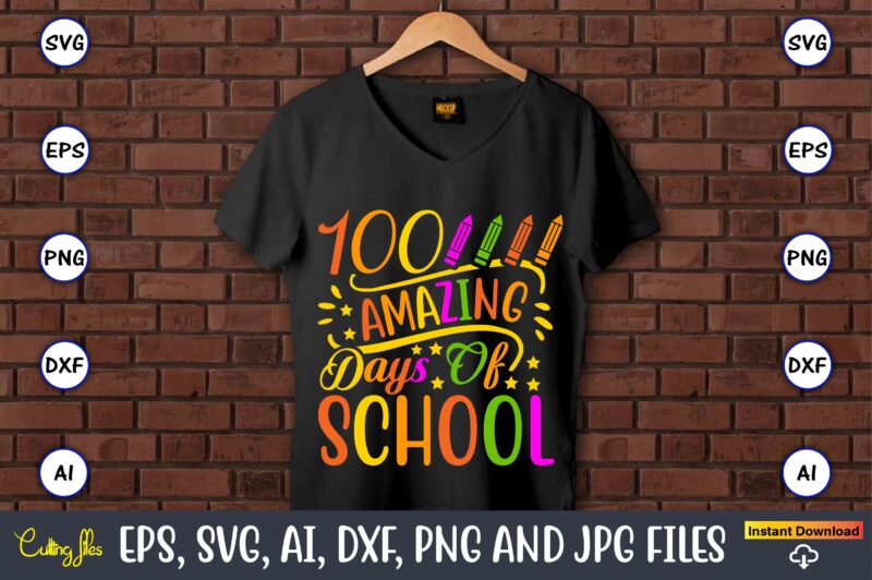 100 amazing days of School,100 days of school svg,100 Days of School SVG, 100th Day of School svg, 100 Days , Unicorn svg, Magical svg, Teacher svg, School svg, School