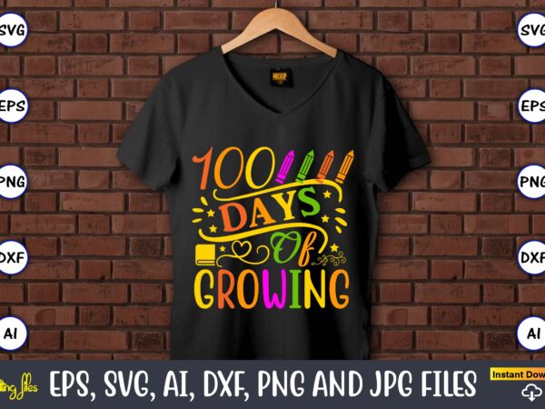 100 days of growing,100 days of school svg,100 days of school svg, 100th day of school svg, 100 days , unicorn svg, magical svg, teacher svg, school svg, school shirt,i