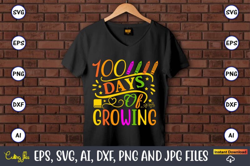 100 Days of Growing,100 days of school svg,100 Days of School SVG, 100th Day of School svg, 100 Days , Unicorn svg, Magical svg, Teacher svg, School svg, School Shirt,I