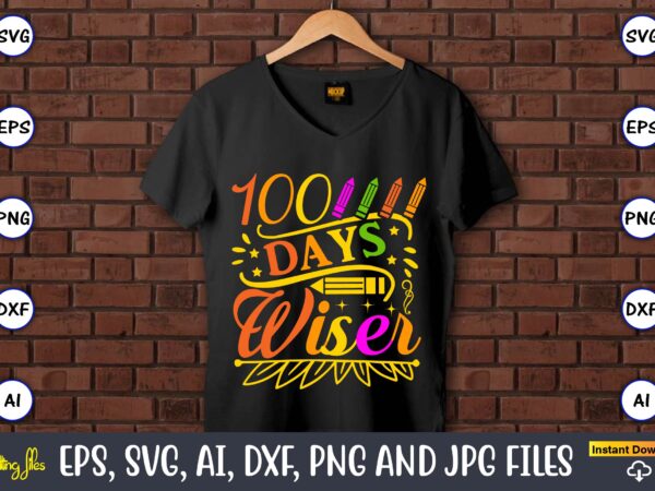 100 days wiser,100 days of school svg,100 days of school svg, 100th day of school svg, 100 days , unicorn svg, magical svg, teacher svg, school svg, school shirt,i crushed