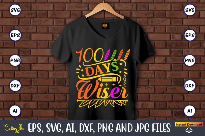 100 Days wiser,100 days of school svg,100 Days of School SVG, 100th Day of School svg, 100 Days , Unicorn svg, Magical svg, Teacher svg, School svg, School Shirt,I Crushed