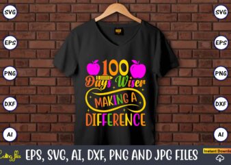 100 Days wiser making a difference,100 days of school svg,100 Days of School SVG, 100th Day of School svg, 100 Days , Unicorn svg, Magical svg, Teacher svg, School svg,