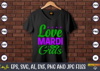 Love mardi gras,Mardi Gras SVG Bundle, Funny Mardi Gras Svg, Fat Tuesday Carnival Svg, Mardi Gras Shirt Svg, Mardi Gras svg Bundle, Mardi Gras Carnival svg, Fat Tuesday Carnival svg,