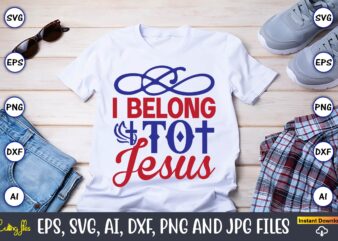 I belong to jesus,Christian,Christian svg,Christian t-shirt,Christian design,Christian t-shirt design bundle,Christian SVG bundle, Bible Verse svg, Religious svg, Faith svg, Scripture svg, Inspirational svg, Jesus svg, God svg,Christian svg, Christian svg