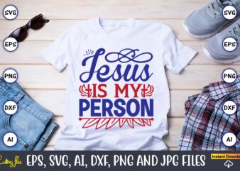 Jesus is my person,Christian,Christian svg,Christian t-shirt,Christian design,Christian t-shirt design bundle,Christian SVG bundle, Bible Verse svg, Religious svg, Faith svg, Scripture svg, Inspirational svg, Jesus svg, God svg,Christian svg, Christian svg