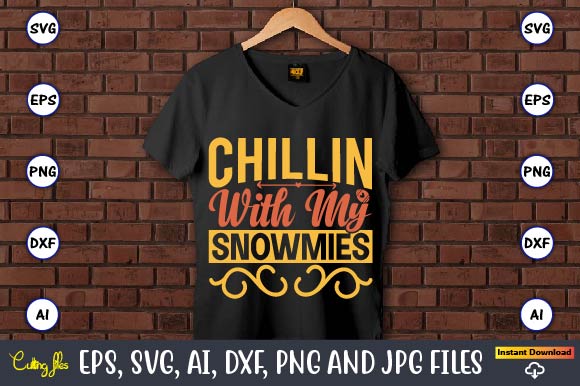 Chillin’ with my snowmies,easter,easter bundle svg,t-shirt, t-shirt design, easter t-shirt, easter vector, easter svg vector, easter t-shirt png, bunny face svg, easter bunny svg, bunny easter svg, easter bunny svg,easter