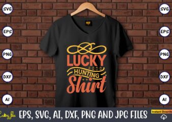 Lucky hunting shirt,Easter,Easter bundle Svg,T-Shirt, t-shirt design, Easter t-shirt, Easter vector, Easter svg vector, Easter t-shirt png, Bunny Face Svg, Easter Bunny Svg, Bunny Easter Svg, Easter Bunny Svg,Easter Bundle Svg, Happy Easter Svg, Black Boy Svg, Boy And Girl Clipart, Peekaboo Girl Svg,African American, Easter Cut file,Happy Easter SVG Bundle, Easter SVG, Easter quotes, Easter Bunny svg, Easter Egg svg, Easter png, Spring svg, Cut Files for Cricut,Happy Easter SVG Bundle, Easter SVG, Bunny Face SVG, Easter Bunny svg, Easter Egg svg, Easter png, Spring svg, Layered svg Cut Files,Christian Easter SVG Bundle, Easter SVG, Christian Svg, Bunny Svg, Religious Easter SVG Bundle, Cut Files for Cricut, Silhouette,Easter Bundle Svg,Easter Svg,Bunny Svg,Easter Egg Hunt Svg,My First Easter Svg,Files for Cricut, Silhouette , Cut files , layered by color,Happy Easter Bundle Svg,Easter Svg,Bunny Svg,Easter Monogram Svg,Easter Egg Hunt Svg,Happy Easter,My First Easter Svg,Cut Files for Cricut,easter svg bundle, easter svg, easter quotes svg, easter bunny svg, happy easter svg, bunny svg, easter egg svg, spring svg, cut files,Easter Bunny Bundle