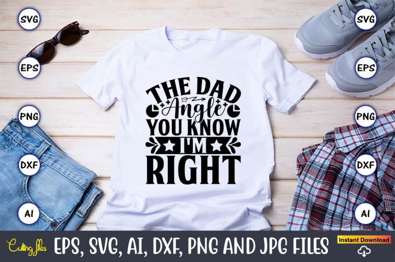 The dad angle you know i'm right,Math svg bundle, math teacher svg bundle, math student svg bundle, math tacher svg bundle for cicut, math teacher png bundle, math png,Math SVG,