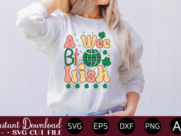 A wee bit irish vector t-shirt design,let the shenanigans begin, st. patrick’s day svg, funny st. patrick’s day, kids st. patrick’s day, st patrick’s day, sublimation, st patrick’s day svg,