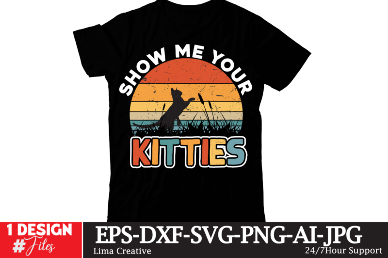 Show Me Your Kitties T-shirt Design,t-shirt design,t shirt design,how to design a shirt,tshirt design,tshirt design tutorial,custom shirt design,t-shirt design tutorial,illustrator tshirt design,t shirt design tutorial,how to design a tshirt,learn tshirt