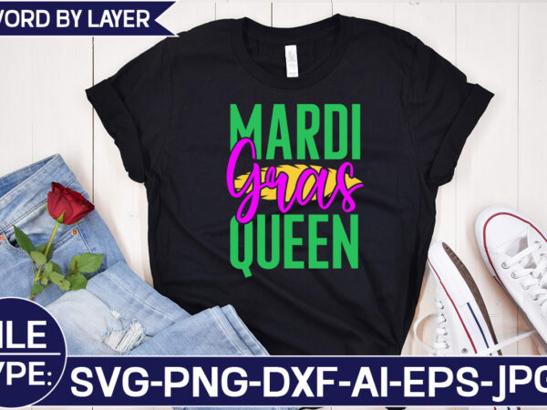 Mardi gras queen svg cut file t shirt designs for sale