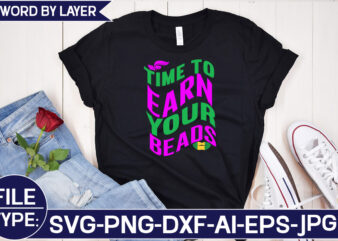 Time to Earn Your Beads SVG Cut File t shirt designs for sale