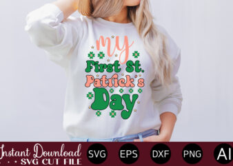 My First St. Patrick’s Day vector t-shirt design,Let The Shenanigans Begin, St. Patrick’s Day svg, Funny St. Patrick’s Day, Kids St. Patrick’s Day, St Patrick’s Day, Sublimation, St Patrick’s Day