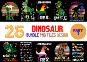 25 Dinosaur PNG T-shirt Designs Bundle For Commercial Use Part 1, Dinosaur T-shirt, Dinosaur png file, Dinosaur digital file, Dinosaur gift, Dinosaur download, Dinosaur design