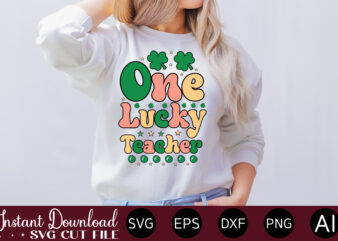 One Lucky Teacher vector t-shirt design,Let The Shenanigans Begin, St. Patrick’s Day svg, Funny St. Patrick’s Day, Kids St. Patrick’s Day, St Patrick’s Day, Sublimation, St Patrick’s Day SVG, St